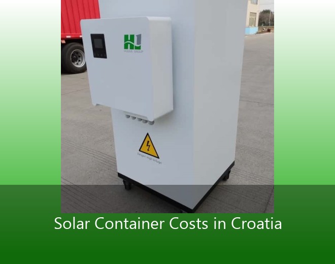Solar Container Costs in Croatia